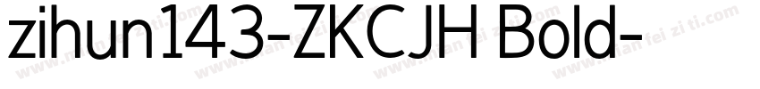 zihun143-ZKCJH Bold字体转换